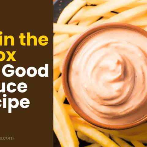 Jack in the Box Good Good Sauce Recipe