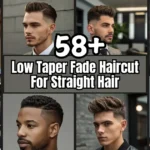 Low Taper Fade Haircut Straight Hair