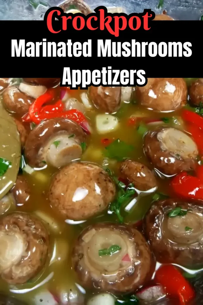14 Delicious Crockpot Appetizers 16 Crockpot Marinated Mushrooms Appetizers