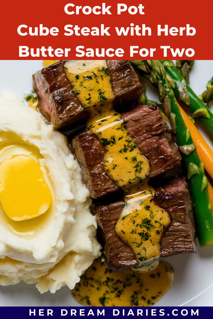 Crock Pot Cube Steak with Herb Butter Sauce For Two