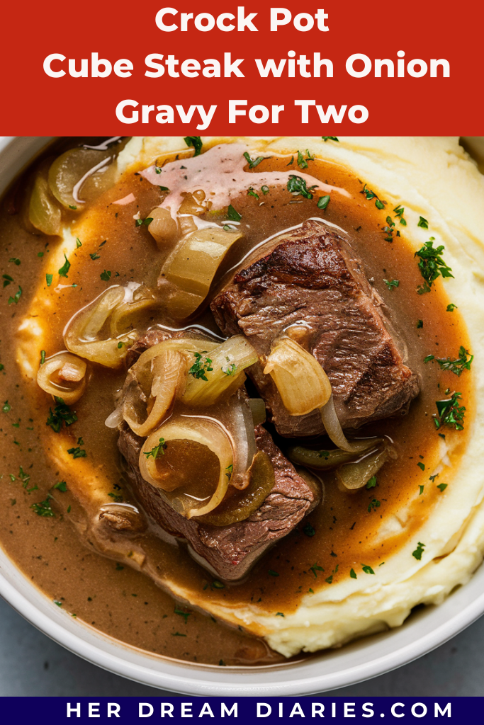 Crock Pot Cube Steak with Onion Gravy For Two