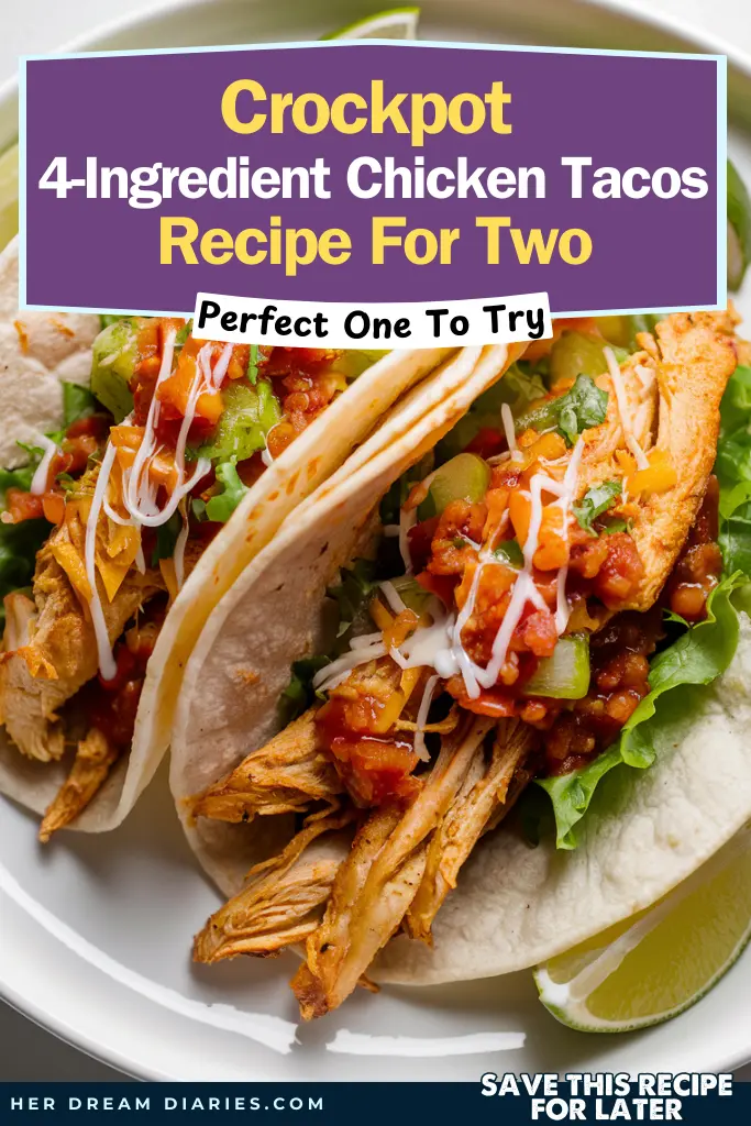 Crockpot 4 Ingredient Chicken Tacos Recipe For Two