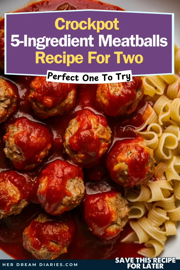 Crockpot 5 Ingredient Meatballs Recipe For Two