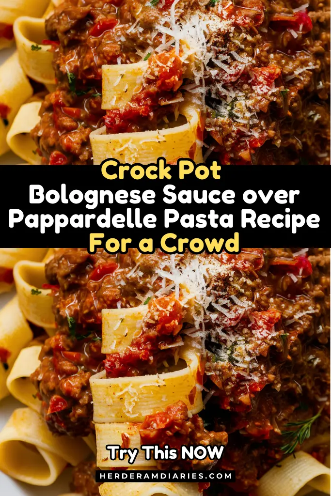 Crockpot Bolognese Sauce over Pappardelle Pasta Recipe For a Crowd
