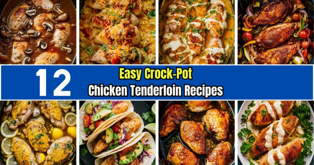 Crockpot Chicken Tenderloin Recipes