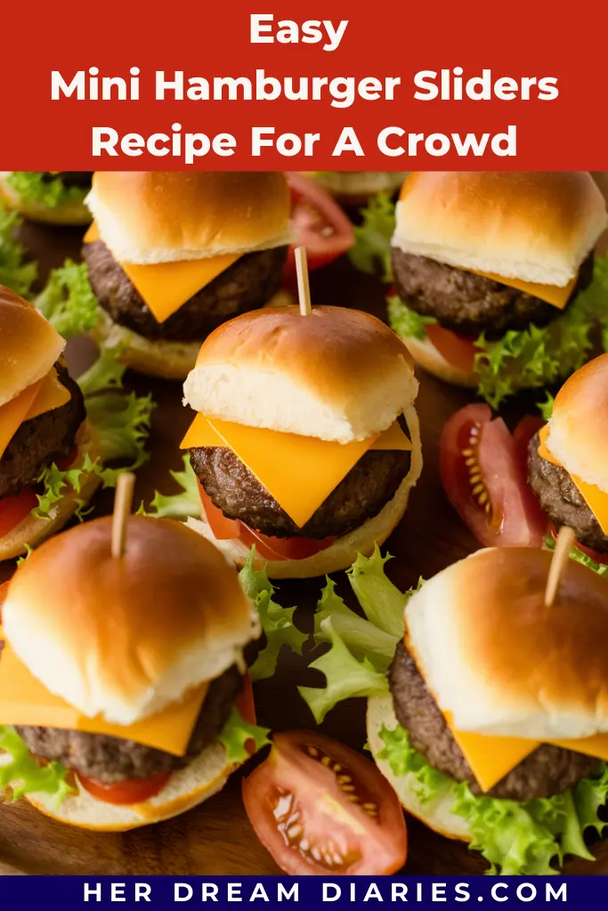 Easy Mini Hamburger Sliders Recipe For A Crowd