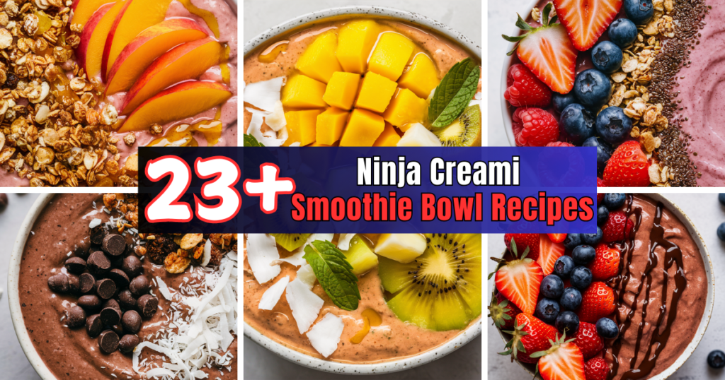 Ninja Creami Smoothie Bowl Recipes