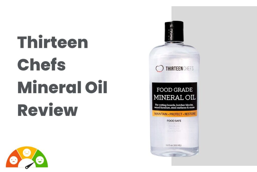Thirteen Chefs Mineral Oil Review